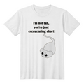 I'm Not Tall, You're Just Excruciating Short — Mouse Edition Unisex T-Shirt
