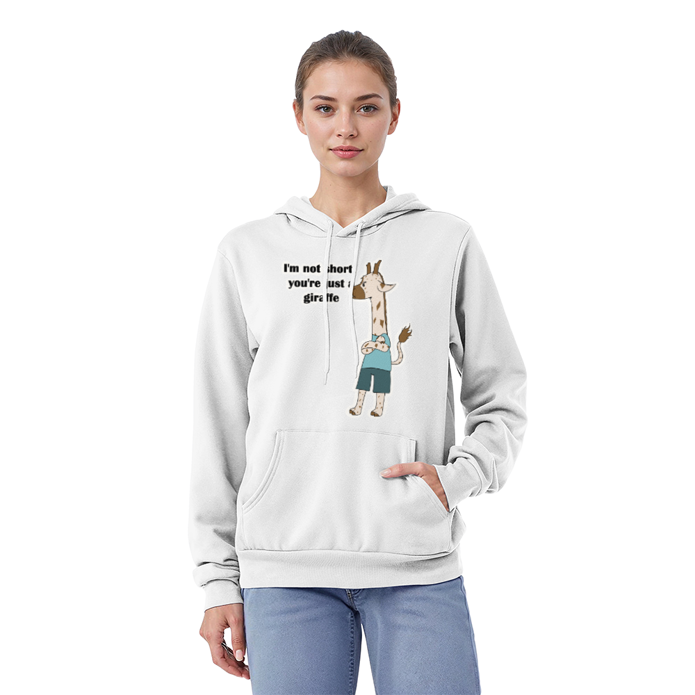 I'm Not Short, You're Just a Giraffe — Giraffe Edition Pullover Hoodie