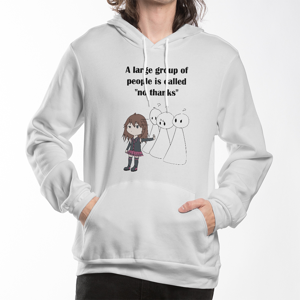 No Thanks Pullover Hoodie -- Funny Introvert Anime Gift