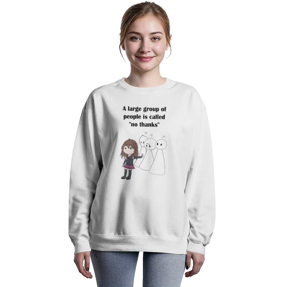 No Thanks Crewneck Sweatshirt -- Funny Introvert Anime Gift