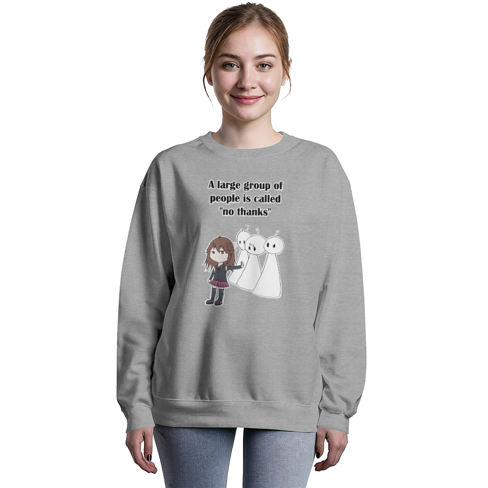 No Thanks Crewneck Sweatshirt -- Funny Introvert Anime Gift