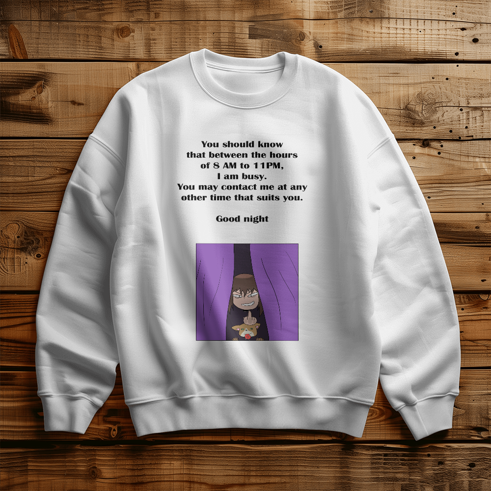 I Am Busy 8AM–11PM — Night Owl Crewneck Sweatshirt