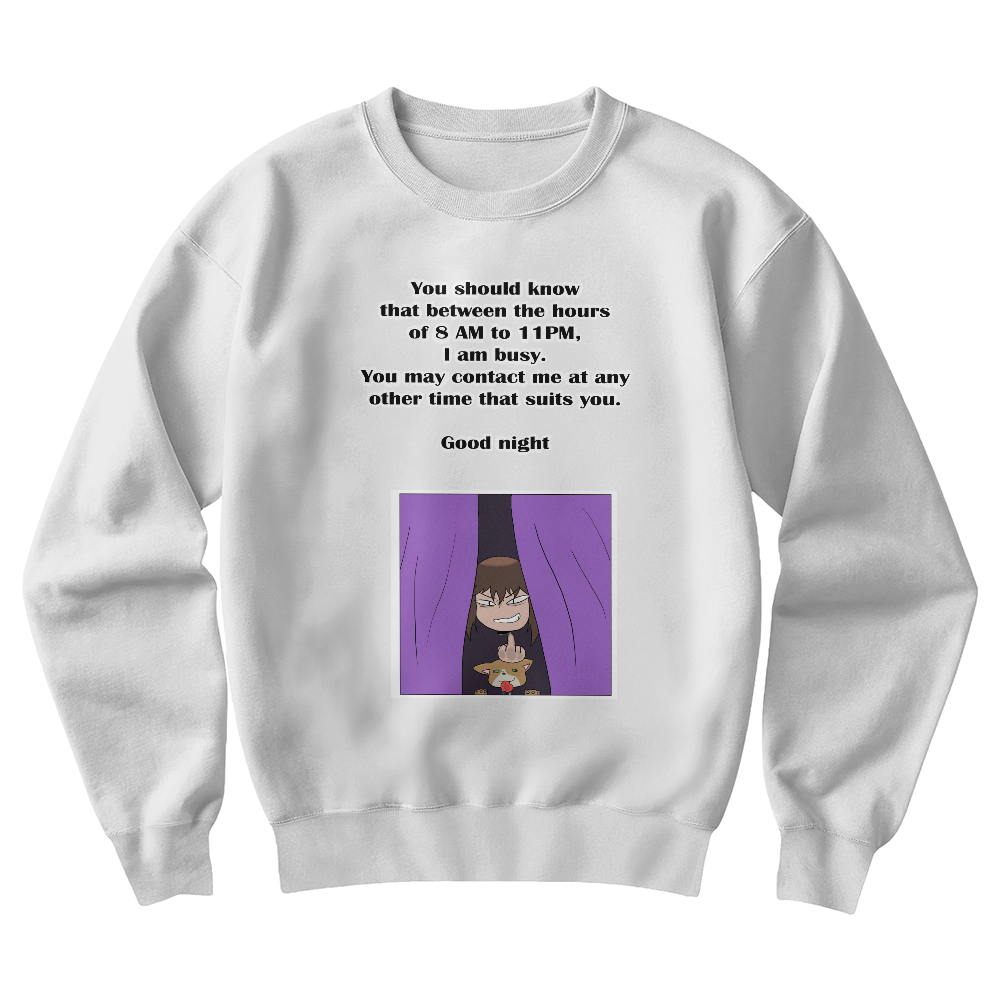 I Am Busy 8AM–11PM — Night Owl Crewneck Sweatshirt