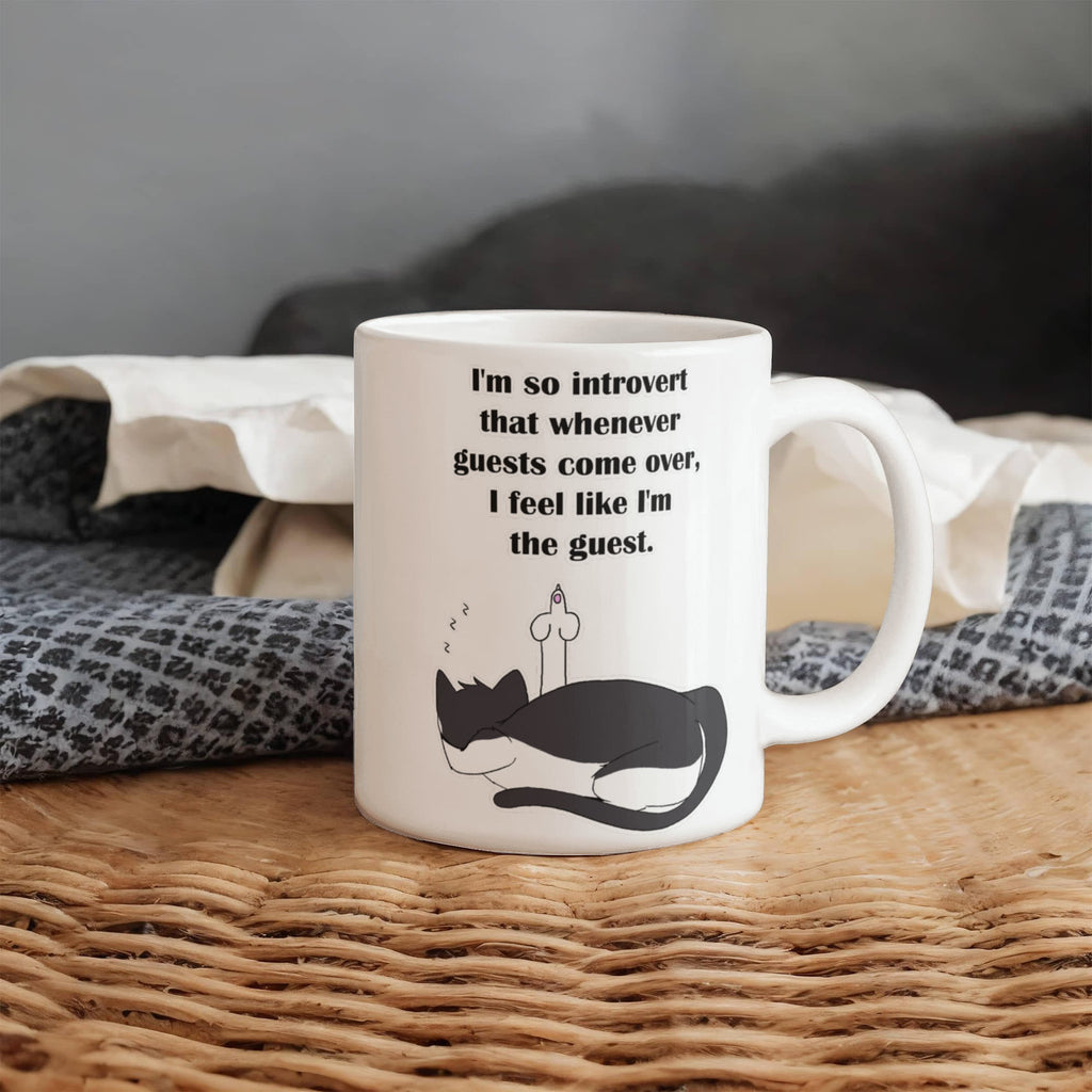 When Guests Arrive, I Become the Guest — Funny Introvert Cat White Mug