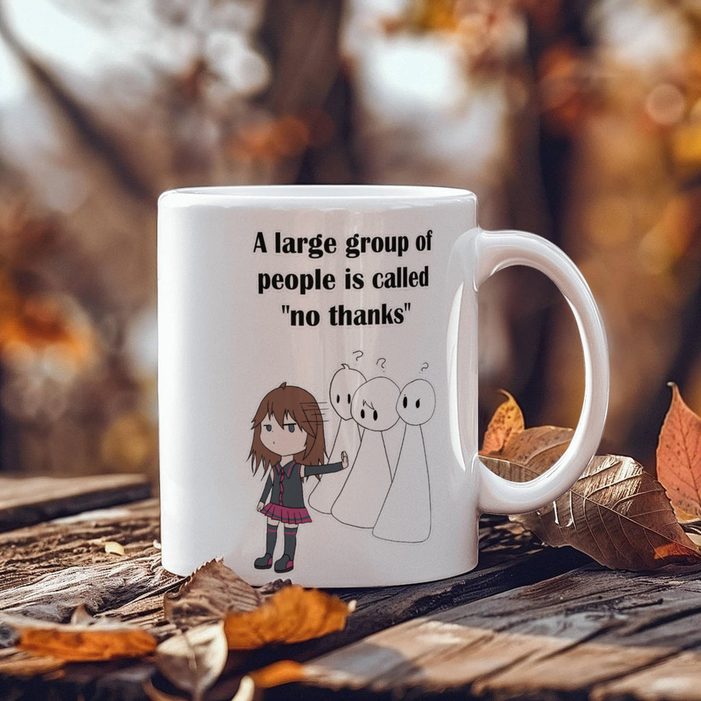 No Thanks Funny Introvert Mug — Anime Quote Gift (White)