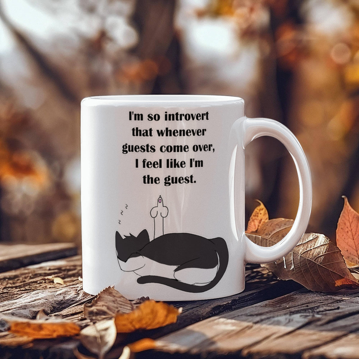 When Guests Arrive, I Become the Guest — Funny Introvert Cat White Mug