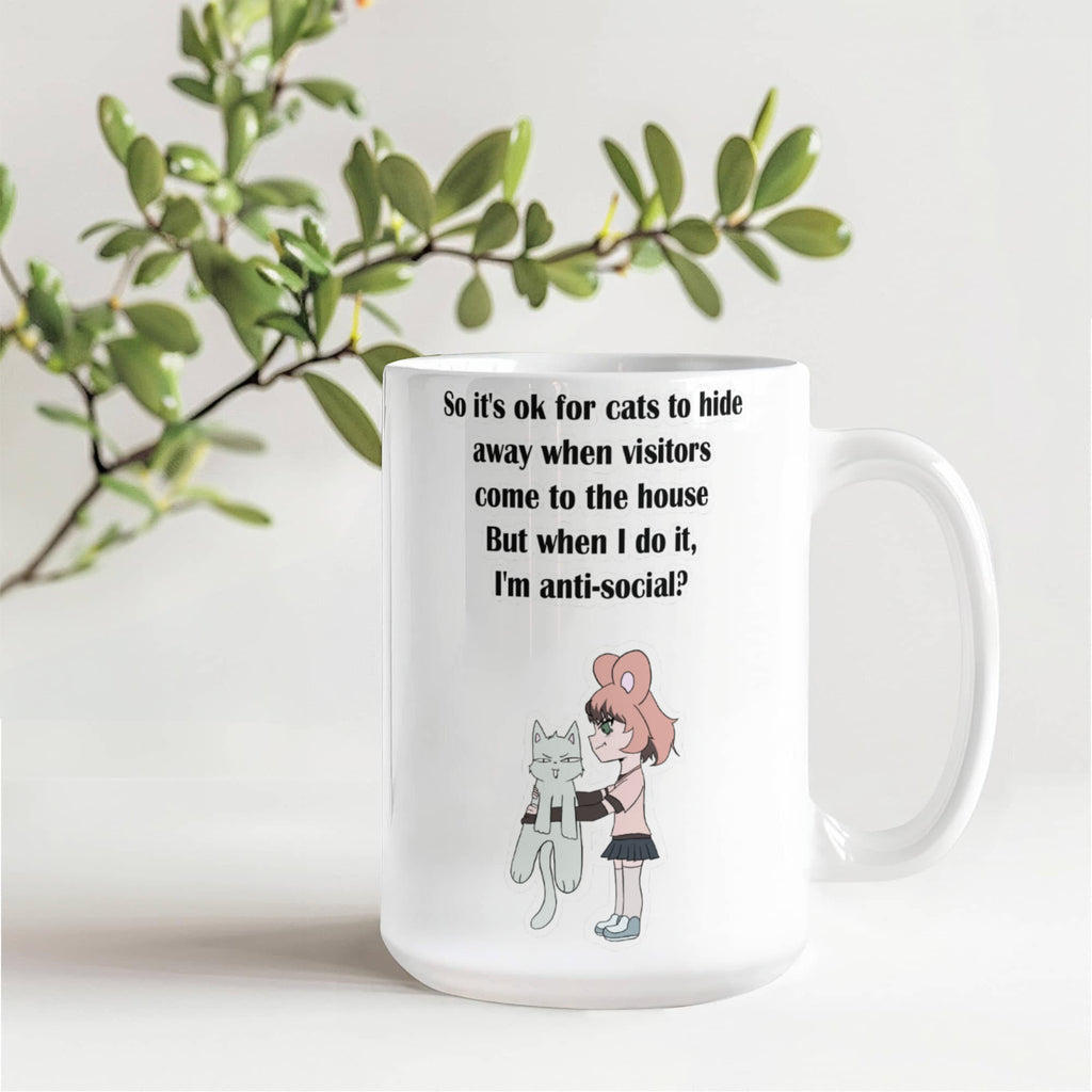 Anti-Social? Cats Do It Too — Funny White Mug