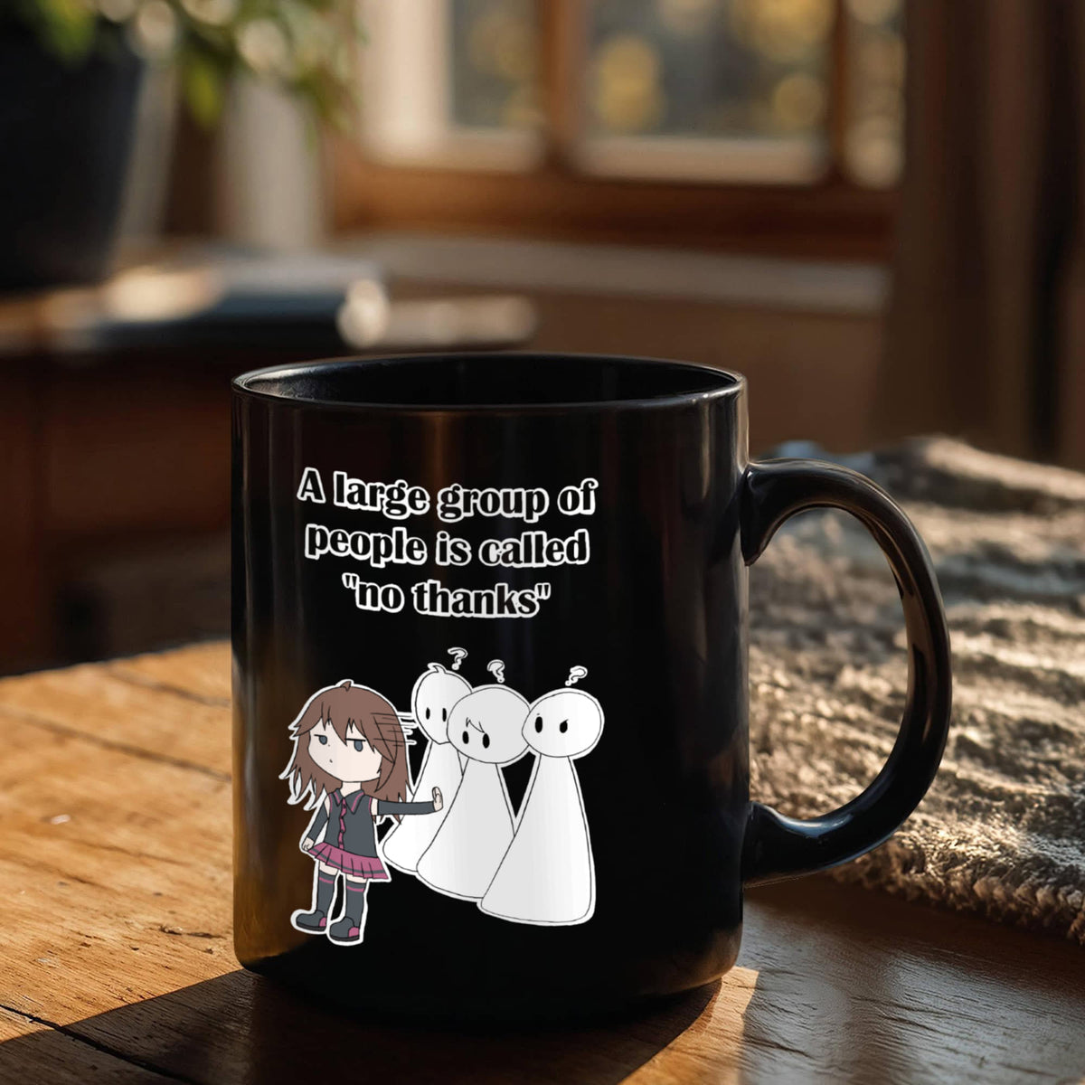 No Thanks Funny Introvert Mug — Anime Quote Gift (Black)