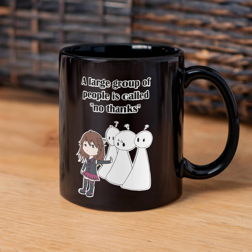 No Thanks Funny Introvert Mug — Anime Quote Gift (Black)