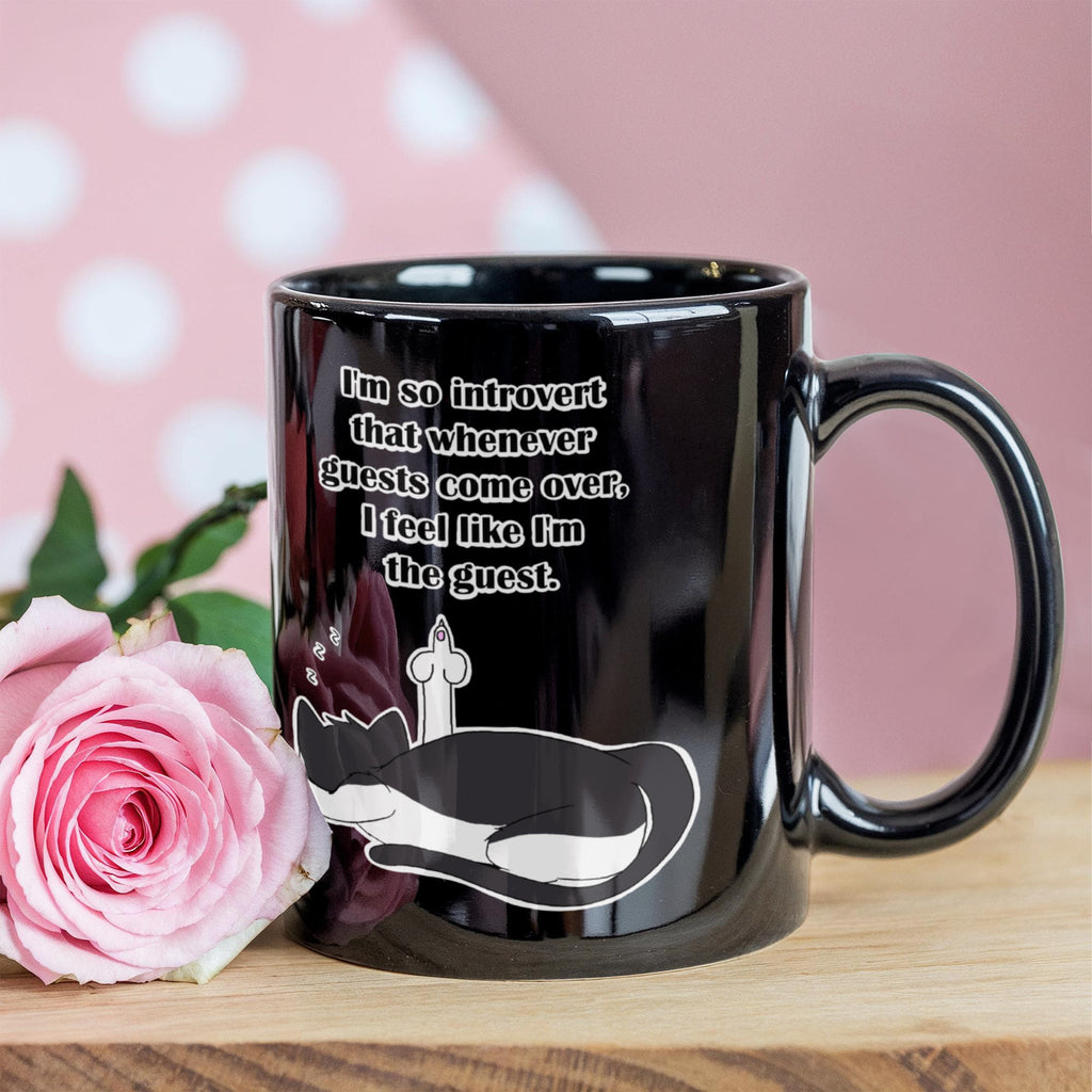 When Guests Arrive, I Become the Guest — Funny Introvert Cat Black Mug