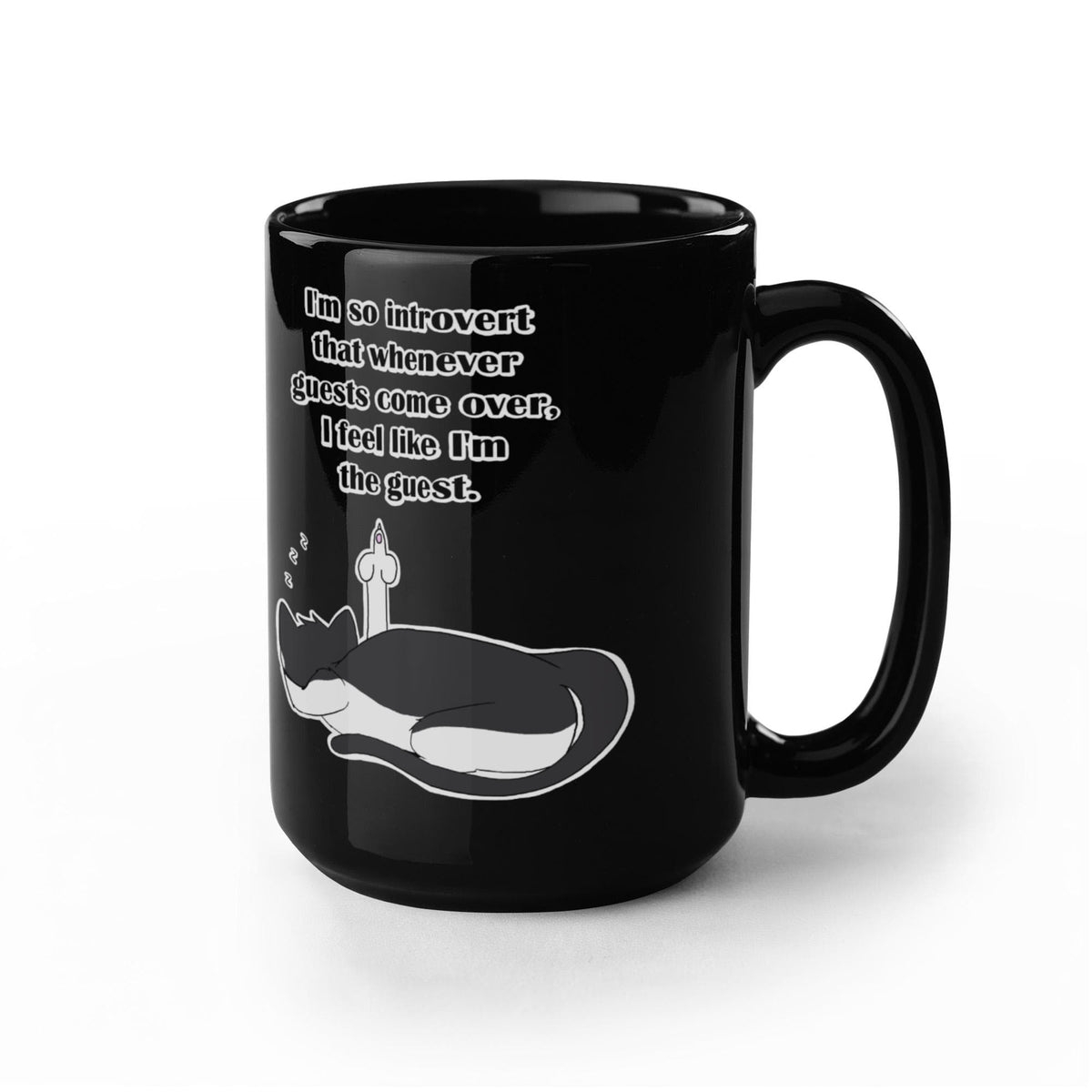When Guests Arrive, I Become the Guest — Funny Introvert Cat Black Mug